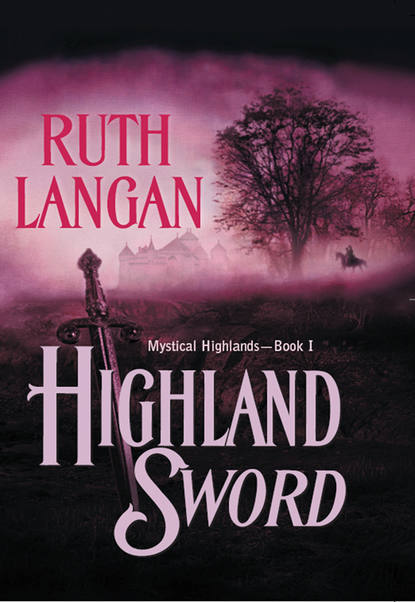 Highland Sword (Ruth  Langan). 