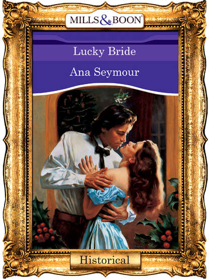 Ana  Seymour - Lucky Bride