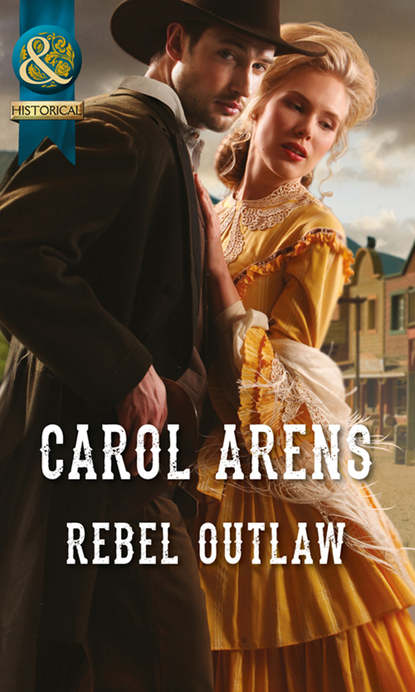Carol Arens — Rebel Outlaw
