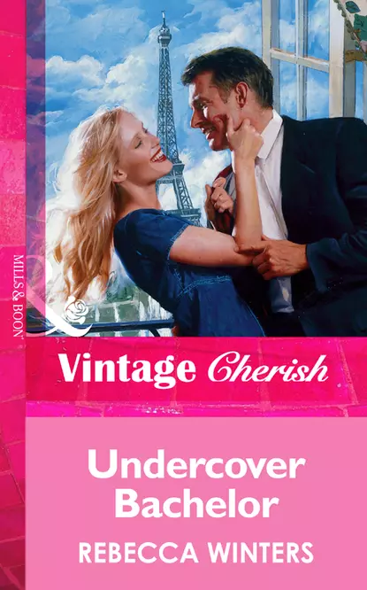 Обложка книги Undercover Bachelor, Rebecca Winters