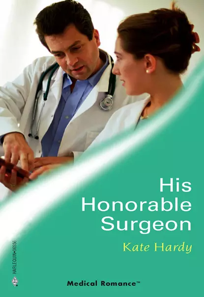 Обложка книги His Honourable Surgeon, Kate Hardy