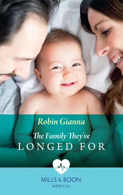 Обложка книги The Family They've Longed For, Robin  Gianna