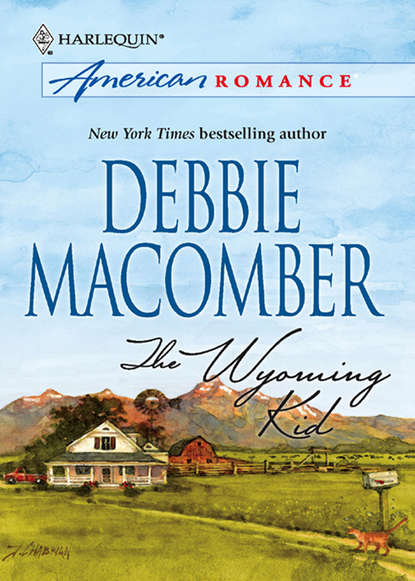 Debbie Macomber - The Wyoming Kid