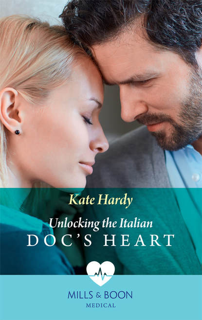 Kate Hardy — Unlocking The Italian Doc's Heart