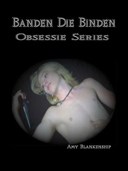 Amy Blankenship - Banden Die Binden