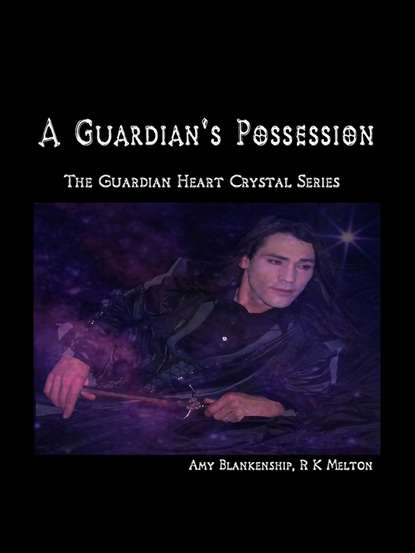 Amy Blankenship - A Guardian's Possession