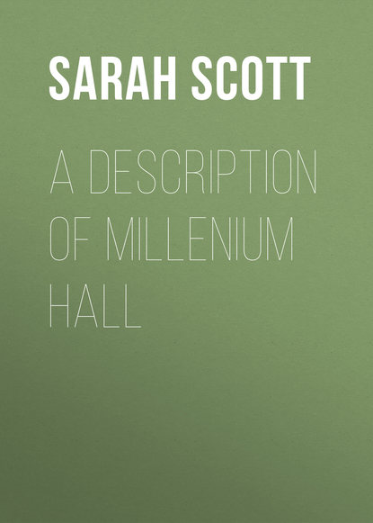 A Description of Millenium Hall (Sarah Scott). 