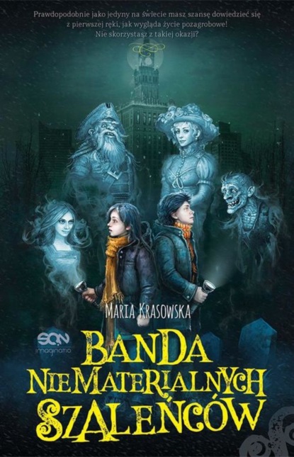 

Banda niematerialnych szaleńców