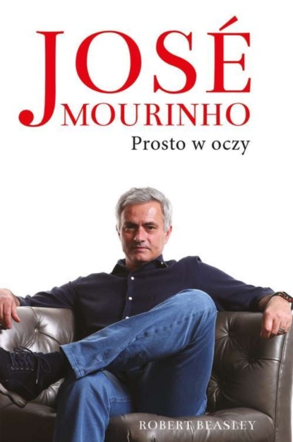 

Jose Mourinho: Prosto w oczy