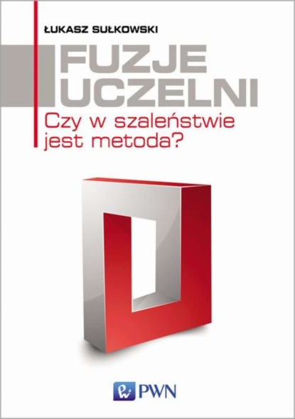 Łukasz Sułkowski - Fuzje uczelni