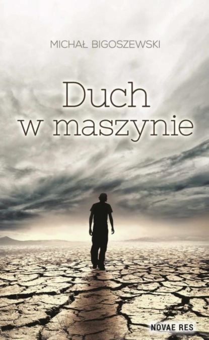 Michał Bigoszewski — Duch w maszynie