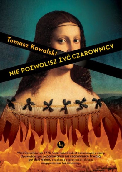 Tomasz Kowalski — Nie pozwolisz żyć czarownicy