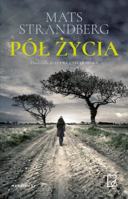 Mats Strandberg - Pół życia