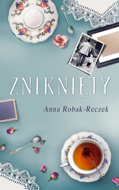 Anna Robak-Reczek — Zniknięty