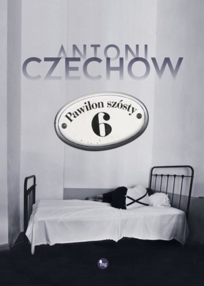 Antoni Czechow — Pawilon sz?sty