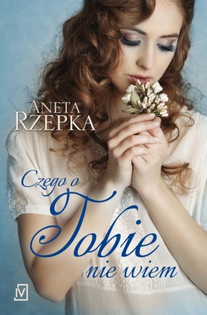 

Czego o Tobie nie wiem
