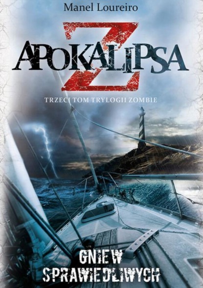 

Apokalipsa Z. Gniew sprawiedliwych t.3