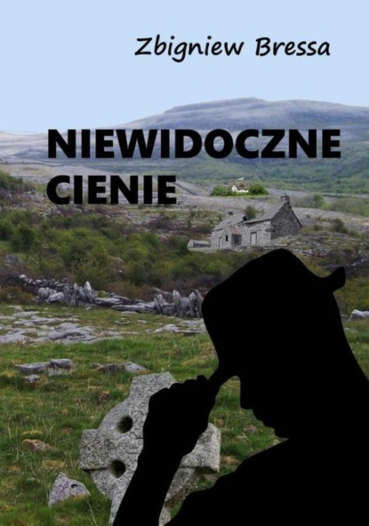 Zbigniew Bressa - Niewidoczne cienie