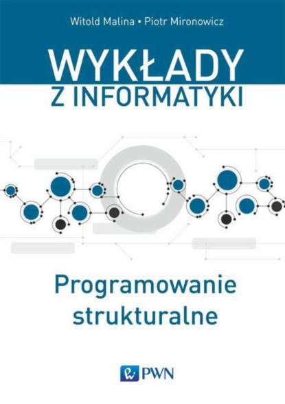 Witold Malina - Programowanie strukturalne