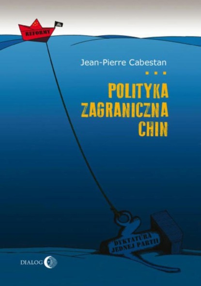 Jean-Pierre Cabestan - Polityka zagraniczna Chin