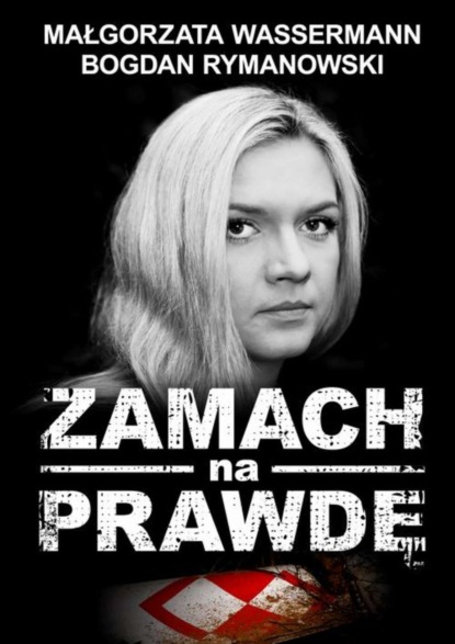 

Zamach na prawdę