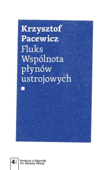 Krzysztof Pacewicz - Fluks. Wspólnota płynów ustrojowych