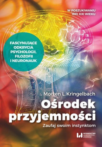 Morten L. Kringelbach - Ośrodek przyjemności