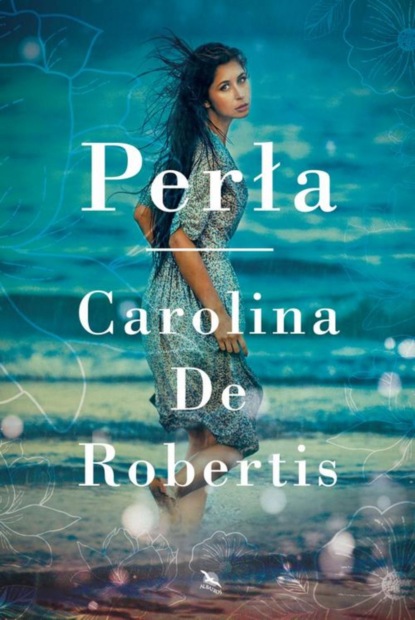 Carolina De Robertis - Perła