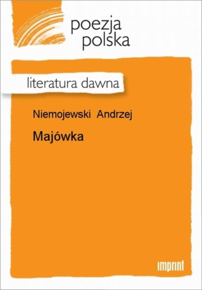 Andrzej Niemojewski - Majówka