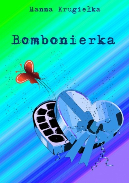 Hanna Krugiełka — Bombonierka