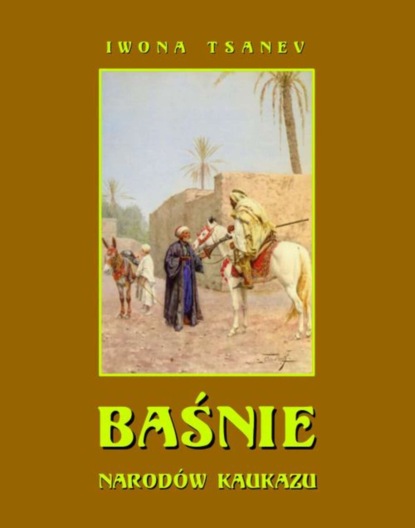 

Baśnie narodów Kaukazu