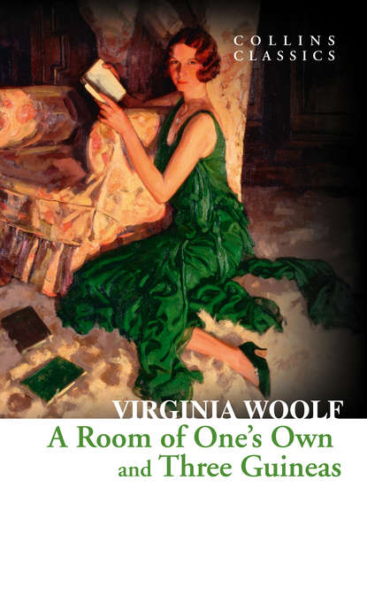 Вирджиния Вулф - A Room of One’s Own and Three Guineas