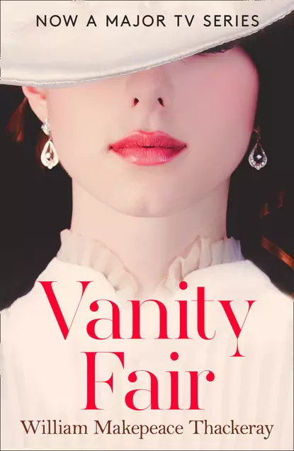 Обложка книги Vanity Fair, Уильям Мейкпис Теккерей