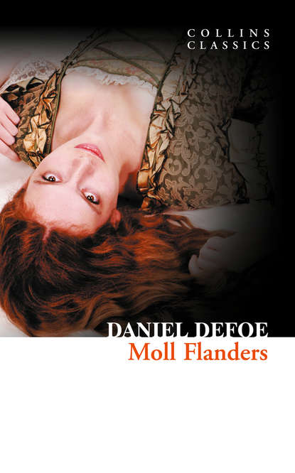 Даниэль Дефо - Moll Flanders