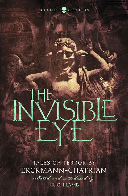 The Invisible Eye: Tales of Terror by Emile Erckmann and Louis Alexandre Chatrian (Hugh  Lamb). 