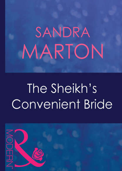Sandra Marton - The Sheikh's Convenient Bride
