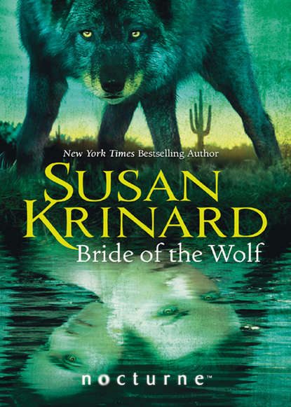 Susan  Krinard - Bride of the Wolf