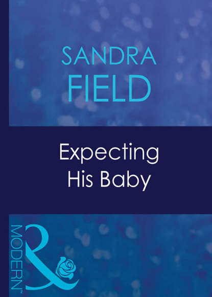 Expecting His Baby (Sandra  Field). 