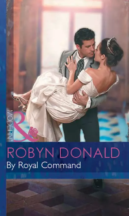 Обложка книги By Royal Command, Robyn Donald