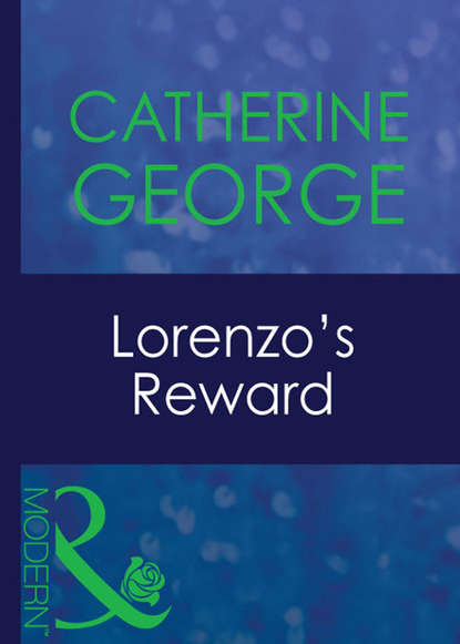 Lorenzo's Reward (CATHERINE  GEORGE). 