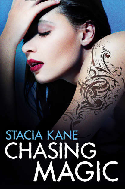 Stacia Kane - Chasing Magic