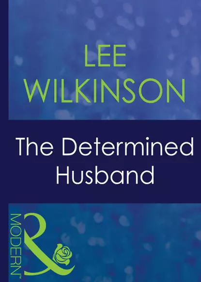 Обложка книги The Determined Husband, Lee  Wilkinson