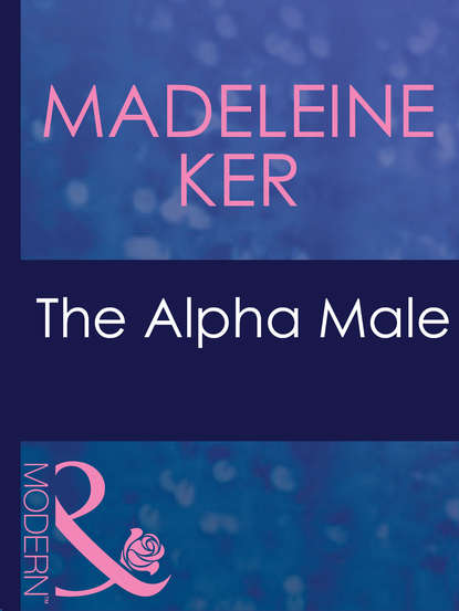 The Alpha Male (Madeleine  Ker). 