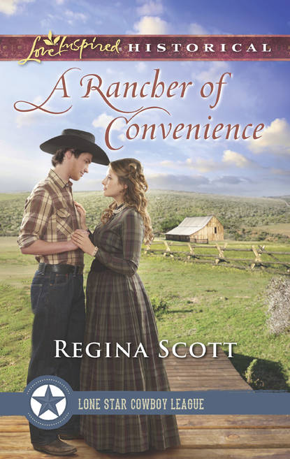 Regina  Scott - A Rancher Of Convenience