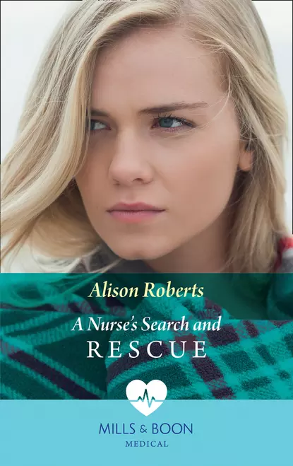 Обложка книги A Nurse's Search and Rescue, Alison Roberts