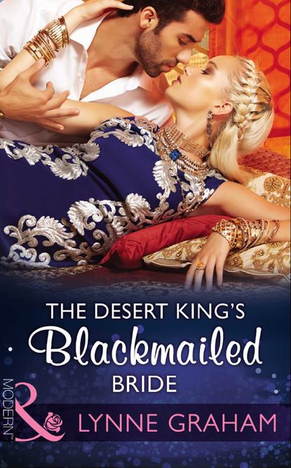 The Desert King s Blackmailed Bride