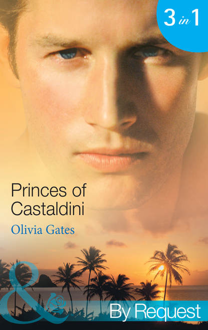 Olivia Gates — Princes of Castaldini: The Once and Future Prince