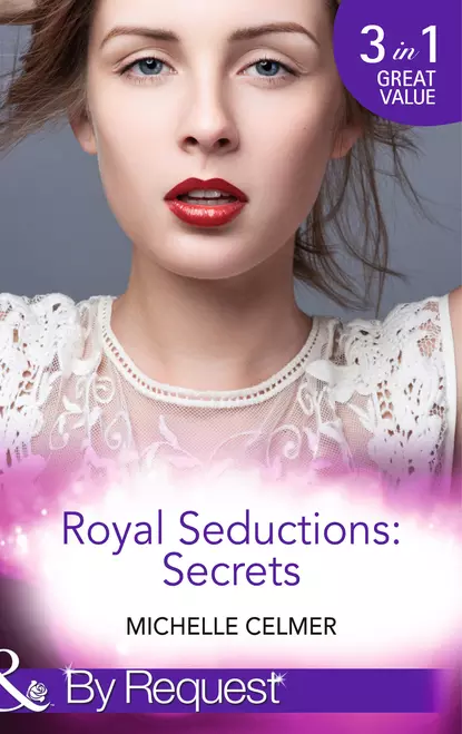 Обложка книги Royal Seductions: Secrets: The Duke's Boardroom Affair, Michelle  Celmer