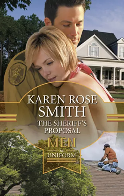 Обложка книги The Sheriff's Proposal, Karen Smith Rose