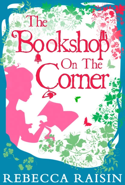 Обложка книги The Bookshop On The Corner, Rebecca  Raisin